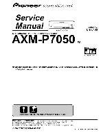 Service manual Pioneer AXM-P7650, AXM-P8000
