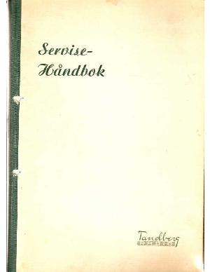 Сервисная инструкция Tandberg SERVISE HANDBOOK 1933-1948 ― Manual-Shop.ru