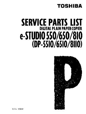 Service manual Toshiba E-studio 550, 650, 810, DP-5510, DP-6510, DP-8110 PARTS LIST ― Manual-Shop.ru
